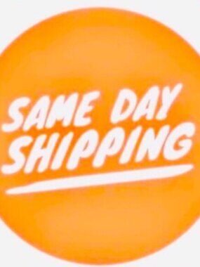 SAME DAY SHIPPING for items that are purchased before 2PM, Monday thru Friday!
